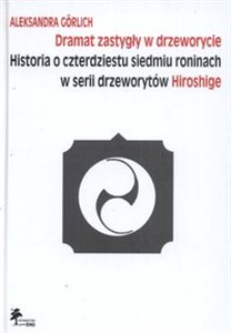 Bild von Dramat zastygły w drzeworycie Historia o czterdziestu siedmiu roninach w serii drzeworytów Hiroshige