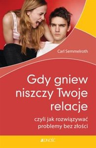 Obrazek Gdy gniew niszczy Twoje relacje czyli jak rozwiązywać problemy bez złości