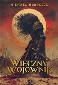 Zobacz : Wieczny wo... - Michael Moorcock