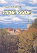 Zobacz : Ciche kraj... - Tadeusz Zubiński