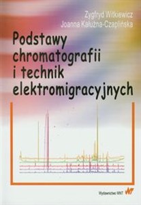 Obrazek Podstawy chromatografii i technik elektromigracyjnych