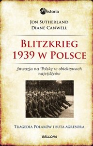 Obrazek Blitzkrieg 1939 w Polsce Inwazja na Polskę w obiektywach najeźdźcó