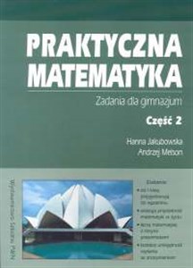 Obrazek Praktyczna matematyka Część 2 Zadania Gimnazjum