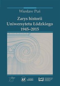 Bild von Zarys historii Uniwersytetu Łódzkiego 1945-2015