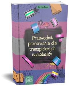 Obrazek Przewodnik przetrwania dla transpłciowych nastol.