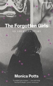 Bild von The Forgotten Girls An American Story