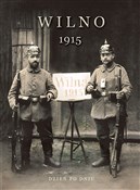 Polska książka : Wilno 1915... - Norbertas Venckevičius