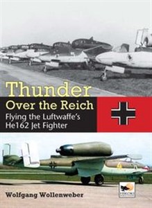 Bild von Thunder Over the Reich Flying the Luftwaffe’s He162 Jet Fighter