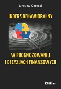 Obrazek Indeks behawioralny w prognozowaniu i decyzjach finansowych