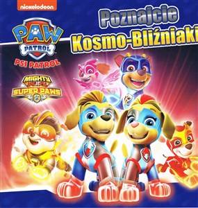 Obrazek Psi Patrol. Poznajcie Kosmo-Bliźniaki!