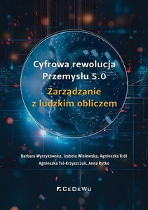 Bild von Cyfrowa rewolucja przemysłu 5.0. Zarządzanie z ludzkim obliczem