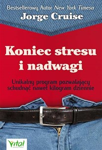 Obrazek Koniec stresu i nadwagi Unikalny program pozwalający schudnąć nawet kilogram dziennie