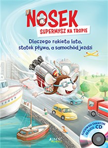 Bild von Nosek supermysz na tropie Dlaczego rakieta lata statek pływa, a samochód jeździ +CD