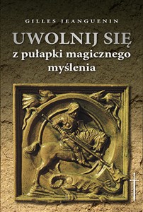 Obrazek Uwolnij się z pułapki magicznego myślenia