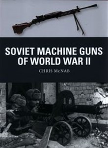 Obrazek Soviet Machine Guns of World War II