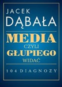 Media czyl... - Jacek Dąbała -  Polnische Buchandlung 