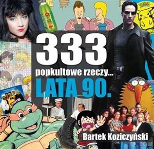 Bild von 333 popkultowe rzeczy lata 90