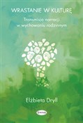 Polska książka : Wrastanie ... - Elżbieta Dryll