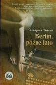 Berlin póź... - Grzegorz Kozera -  fremdsprachige bücher polnisch 