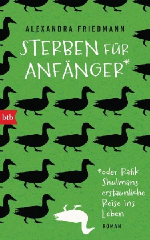 Obrazek FRIEDMANN, A: STERBEN FÜR ANFÄNGER ODER RAFIK SHULMANS ERSTA