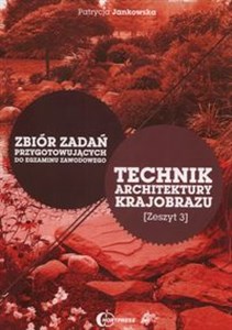 Bild von Technik architektury krajobrazu Zbiór zadań przygotowujących do egzaminu zawodowego Zeszyt 3