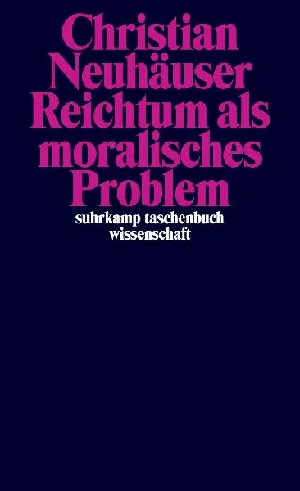 Obrazek NEUHÄUSER, C: REICHTUM ALS MORALISCHES PROBLEM