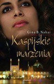 Kaspijskie... - Gina B. Nahai -  Książka z wysyłką do Niemiec 