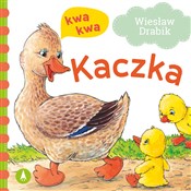 Kaczka kwa... - Wiesław Drabik, Agata Nowak -  Książka z wysyłką do Niemiec 
