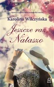 Książka : Jeszcze ra... - Karolina Wilczyńska