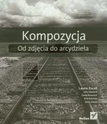 Kompozycja... - Laurie Excell, John Batdorff, David Brommer -  Książka z wysyłką do Niemiec 
