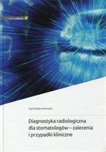 Bild von Diagnostyka radiologiczna dla stomatologów - zalecenia i przypadki kliniczne