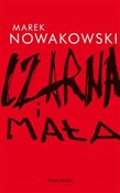 Czarna i m... - Marek Nowakowski -  Polnische Buchandlung 