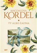 Polska książka : Ty albo ża... - Magdalena Kordel