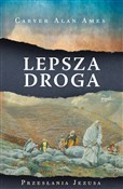 Polska książka : Lepsza dro... - Carver Alan Ames