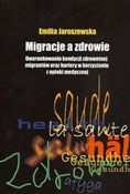 Migracje a... - Emilia Jaroszewska -  polnische Bücher