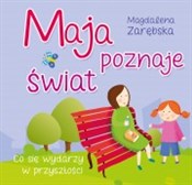 Maja pozna... - Magdalena Zarębska -  Książka z wysyłką do Niemiec 