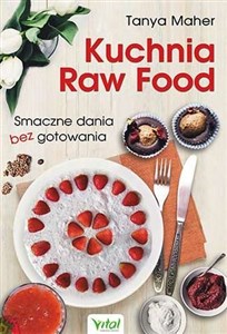 Bild von Kuchnia Raw Food Smaczne dania bez gotowania