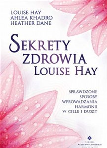 Bild von Sekrety zdrowia Louise Hay Sprawdzone sposoby wprowadzania harmonii w ciele i duszy