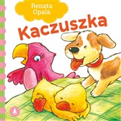 Książka : Kaczuszka - Renata Opala, Agata Nowak