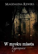 W mroku mi... - Magdalena Rewers -  polnische Bücher