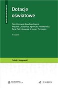 Dotacje oś... - Piotr Ciszewski, Ewa Czechowicz, Wojciech Lachiewicz, Agnieszka Pawlikowska - buch auf polnisch 