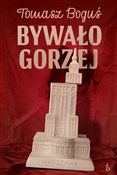 Książka : Bywało Gor... - Tomasz Boguś