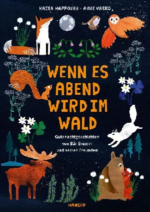 Bild von HAPPONEN, K: WENN ES ABEND WIRD IM WALD