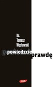Powiedzcie... - Tomasz Węcławski - buch auf polnisch 
