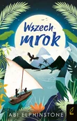 Wszechmrok... - Abi Elphinstone - buch auf polnisch 