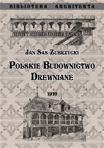 Bild von Polskie budownictwo drewniane 1916