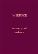 Wiersze - Tadeusz Paweł Żyszkowicz -  Polnische Buchandlung 