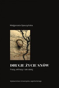 Obrazek Drugie życie snów Frazy ekfrazy i tak dalej