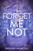 Forget me ... - Dagmara Jakubczak -  Polnische Buchandlung 