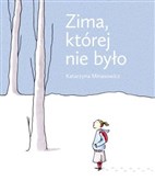 Zobacz : Zima, któr... - Katarzyna Minasowicz